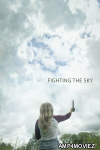 Fighting The Sky (2018) ORG Hindi Dubbed Movie