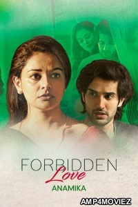 Forbidden Love: Anamika (2020) Hindi Full Movie