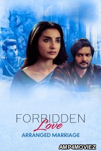 Forbidden Love: Arranged Marriage (2020) Hindi Full Movie