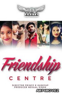 Friendship Centre (2020) UNRATED Hotshot Hindi Short Film