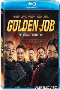 Golden Job (2018) Hindi Dubbed Movies