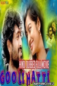 Goolihatti (2018) Hindi Dubbed Movie
