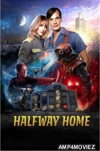 Halfway Home (2022) ORG Hindi Dubbed Movies