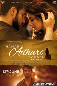 Hamari Adhuri Kahani (2015) Hindi Full Movie