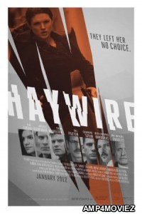 Haywire (2011) Hindi Dubbed Full Movie