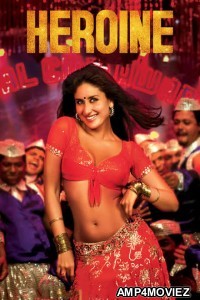 Heroine (2012) Hindi Full Movie