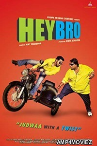 Hey Bro (2015) Bollywood Hindi Full Movie