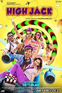 High Jack (2018) Bollywood Hindi Full Movie