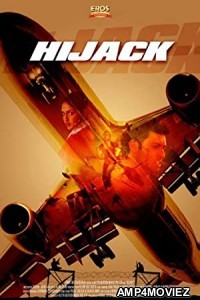 Hijack (2008) Hindi Full Movie