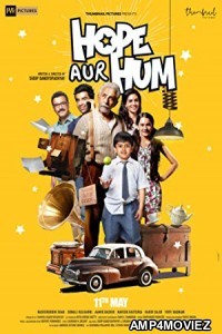 Hope Aur Hum (2018) Bollywood Hindi Full Movie