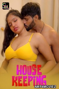 House Keeping (2024) S01 Part 1 Soltalkies Hindi Web Series