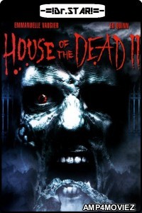 House of the Dead 2 (2005) UNRATED Hindi Dubbed Movie
