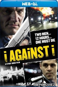 I Against I (2012) Hindi Dubbed Movies