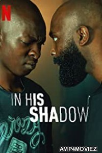 In His Shadow (2023) Hindi Dubbed Movie