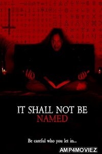 It Shall Not Be Named (2023) HQ Hindi Dubbed Movie