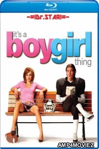 Its a Boy Girl Thing (2006) UNRATED Hindi Dubbed Movies