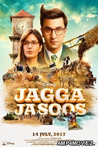 Jagga Jasoos (2017) Bollywood Hindi Full Movie