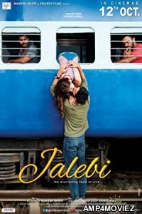 Jalebi (2018) Bollywood Hindi Full Movie