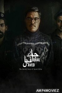 Javed Iqbal The Untold Story of A Serial Killer (2023) Urdu Full Movies