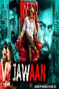 Jawaan (2018) UNCT Hindi Dubbed Full Movie