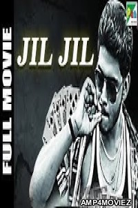Jil Jil (2019) Hindi Dubbed Movie
