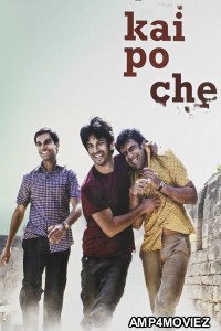 Kai Po Che (2013) Hindi Full Movies