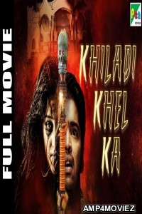 Khiladi Khel Ka (2019) Hindi Dubbed Movie