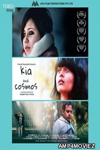 Kia and Cosmos (2018) Bengali Full Movie