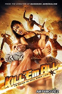 Kill Em All (2012) Hindi Dubbed Movie