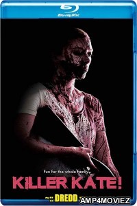 Killer Kate (2018) UNCUT Hindi Dubbed Movie