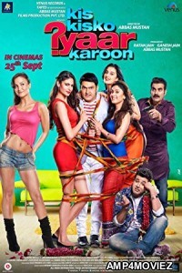 Kis Kisko Pyaar Karoon (2015) Hindi Full Movie