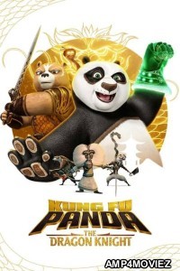 Kung Fu Panda The Dragon Knight (2023) Season 3 Hindi Dubbed Web Series