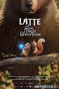 Latte the Magic Waterstone (2019) Hindi Dubbed Movie
