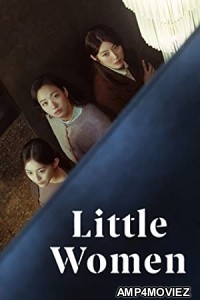 Little Women (2022) HQ Hindi Dubbed Season 1 Complete Show