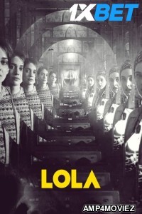 Lola (2023) HQ Hindi Dubbed Movie