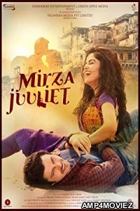 Mirza Juuliet (2017) Bollywood Hindi Full Movie
