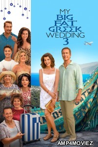 My Big Fat Greek Wedding 3 (2023) ORG Hindi Dubbed Movies