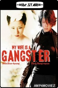 My Wife Is a Gangster (2001) UNCUT Hindi Dubbed Movie
