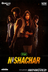 Nishachar (2022) Hindi Season 1 Complete Shows