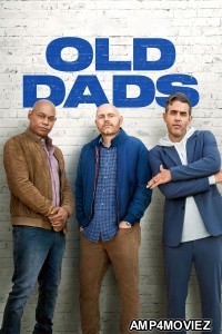Old Dads (2023) ORG Hindi Dubbed Movies