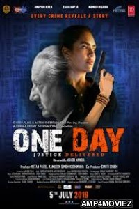 One Day Justice Delivered (2019) Hindi Full Movie