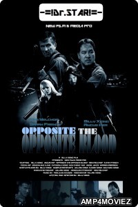 Opposite The Opposite Blood (2018) UNCUT Hindi Dubbed Movie