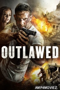 Outlawed (2018) ORG Hindi Dubbed Movie