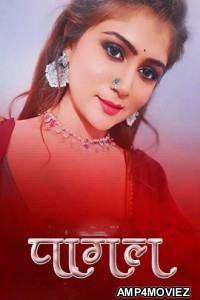 Pagal (2022) Mojflix Hindi Short Film