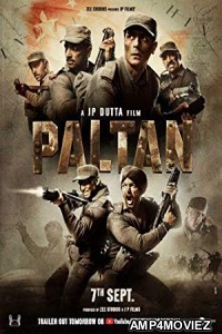 Paltan (2018) Bollywood Hindi Full Movie