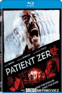 Patient Zero (2018) UNRATED Hindi Dubbed Movie