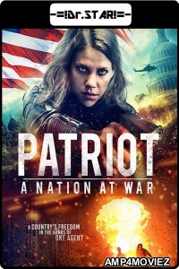 Patriot : A Nation at War (2020) UNCUT Hindi Dubbed Movie