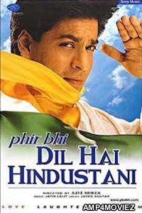 Phir Bhi Dil Hai Hindustani (2000) Hindi Full Movie