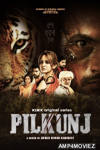 Pilkunj (2023) Season 1 Bengali Web Series