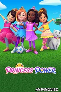 Princess Power (2023) Hindi Dubbed Season 1 Complete Show